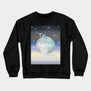 MOON And Back Crewneck Sweatshirt